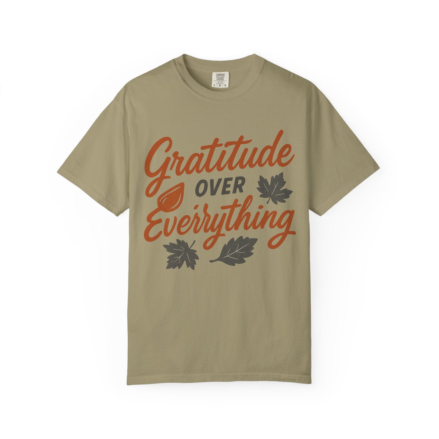 Gratitude Over Everything T-Shirt