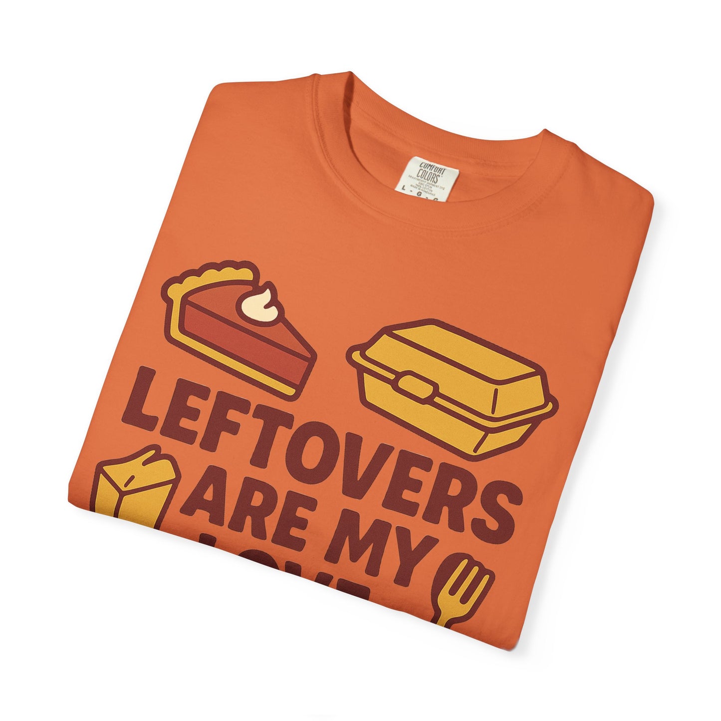 Thanksgiving Leftovers T-Shirt
