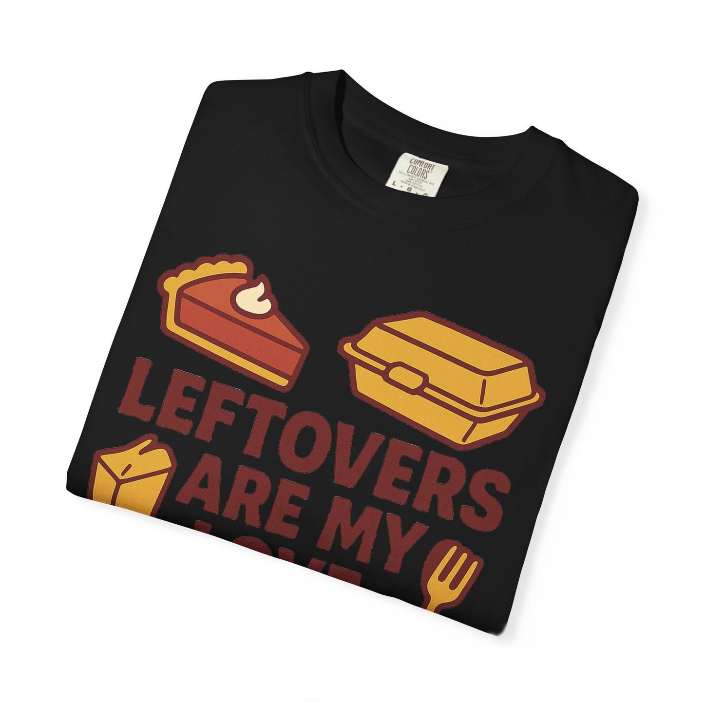 Thanksgiving Leftovers T-Shirt