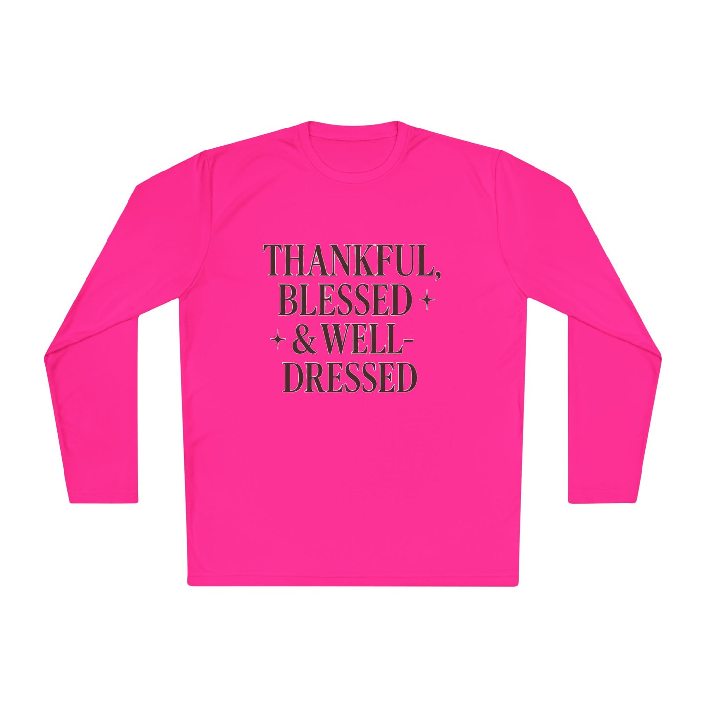 Long Sleeve Tee — "Thankful, Blessed & Well-Dressed" Graphic Top