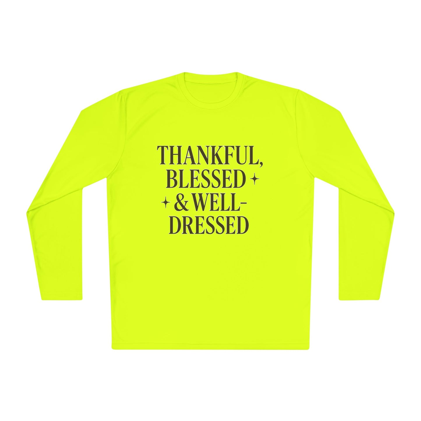 Long Sleeve Tee — "Thankful, Blessed & Well-Dressed" Graphic Top