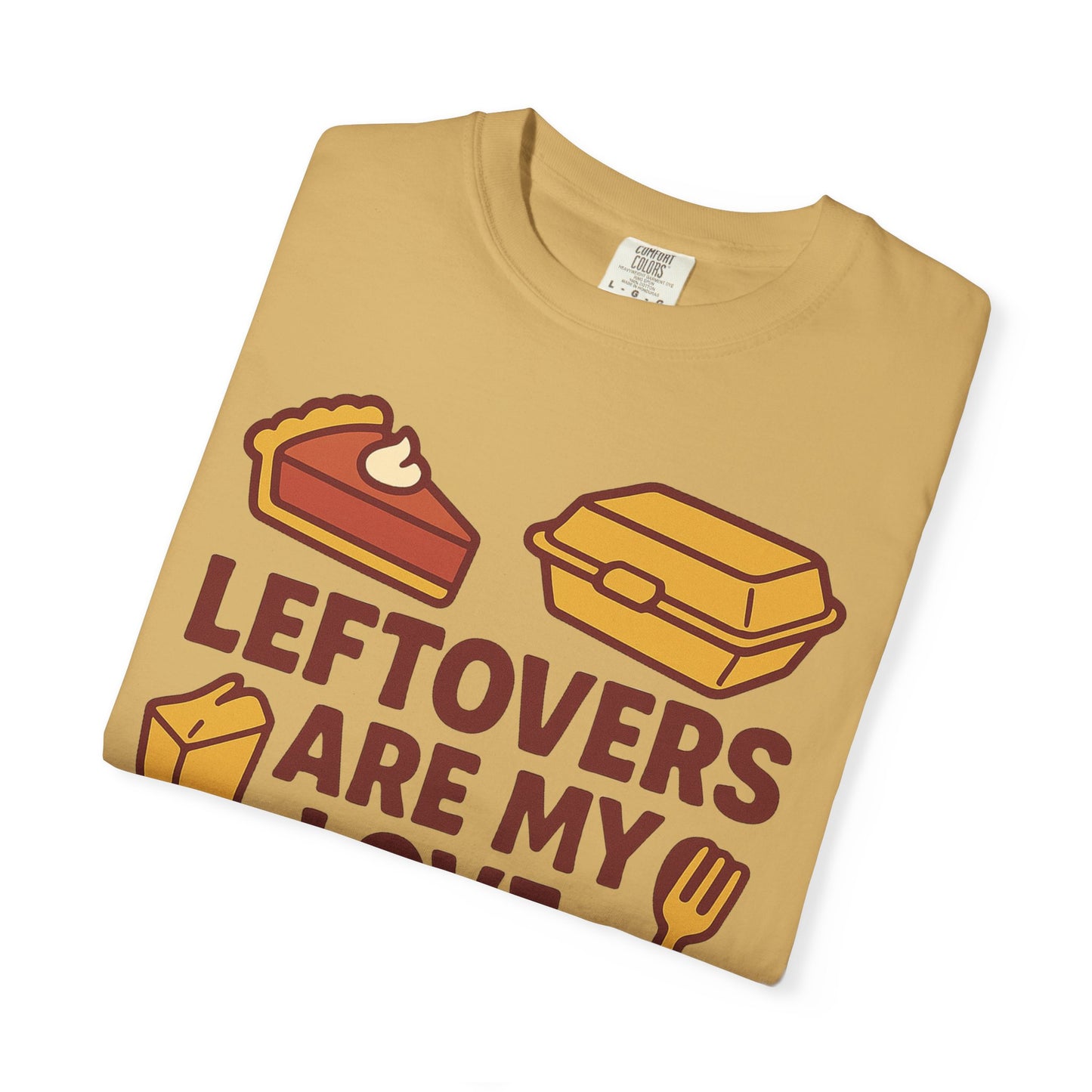 Thanksgiving Leftovers T-Shirt