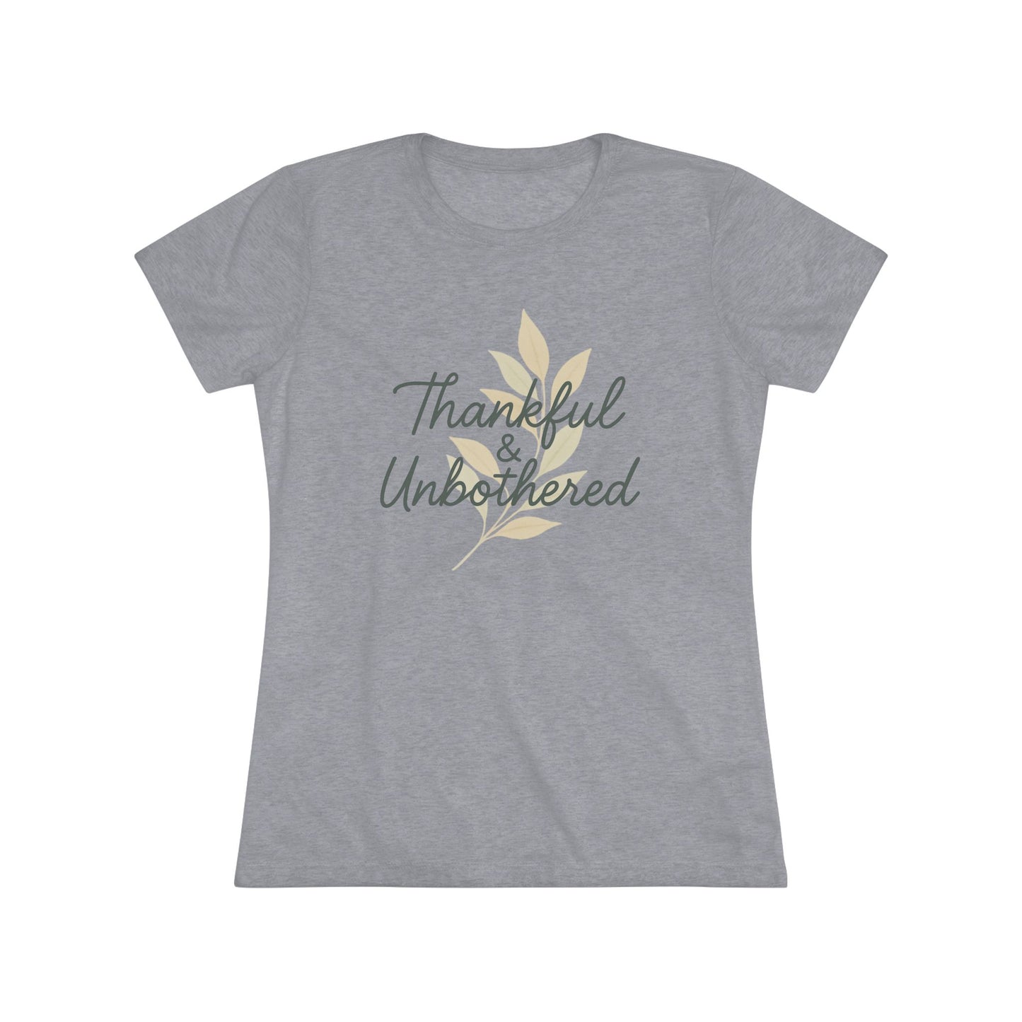 Thankful & Unbothered Triblend Tee