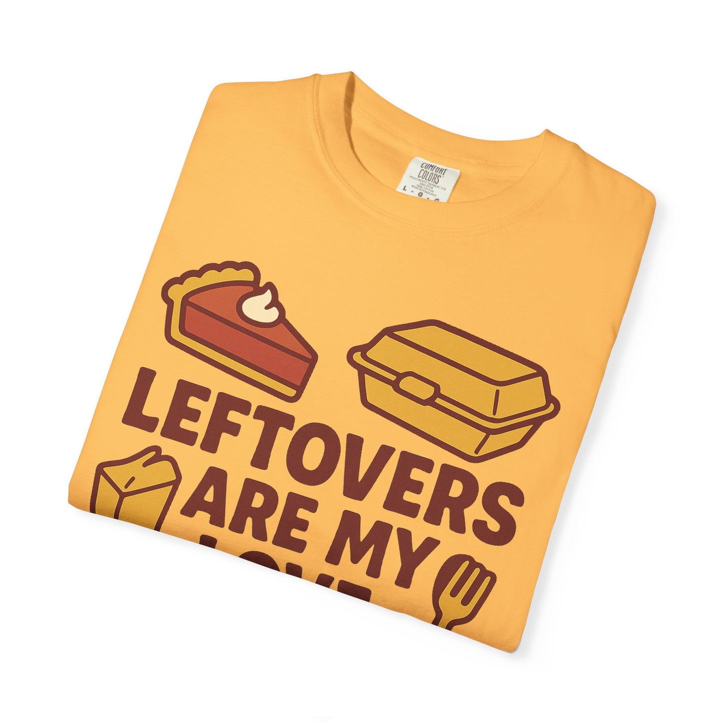 Thanksgiving Leftovers T-Shirt
