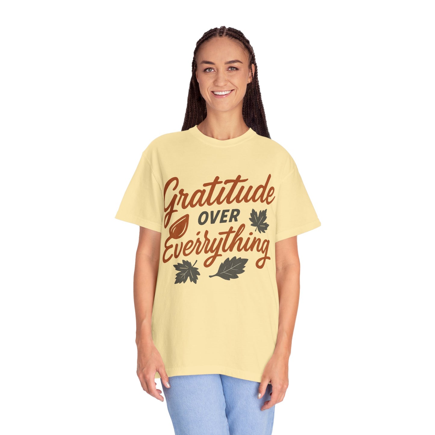 Gratitude Over Everything T-Shirt
