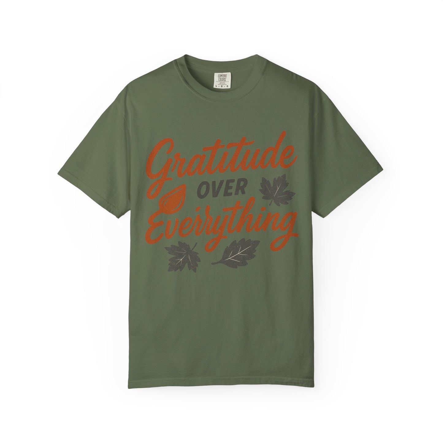 Gratitude Over Everything T-Shirt