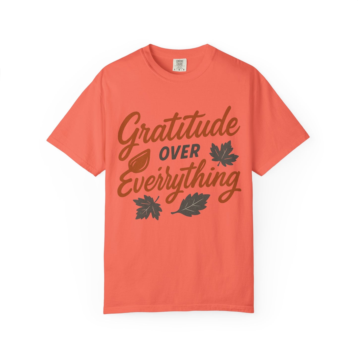 Gratitude Over Everything T-Shirt